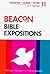 Beacon Bible Expositions, Volume 11: Hebrews through Peter (Bible Exposition Series)