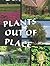 Plants Out of Place