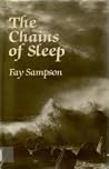 The Chains of Sleep by Fay Sampson