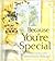 Because You're Special