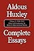 Complete Essays, Vol. I: 19...