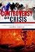 Controversy and Crisis: Studies in the History of the Jews in Modern Britain (Judaism and Jewish Life)