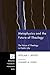 Metaphysics and the Future of Theology: The Voice of Theology in Public Life (Princeton Theological Monograph Series)