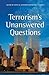Terrorism's Unanswered Questions (Praeger Security International)