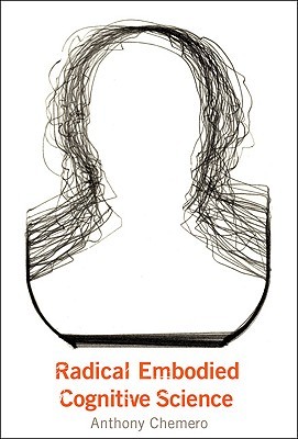 Radical Embodied Cognitive Science (Bradford Books)