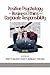 Positive Psychology in Business Ethics and Corporate Responsi... by Robert A. Giacalone