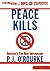 Peace Kills: America's Fun ...