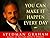 You Can Make It Happen Ever...