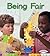 Being Fair (First Step Nonfiction: Citizenship)