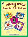 Jumbo Book of Preschool Activities Jumbo Book of Preschool Activities