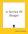 A Service Of Danger