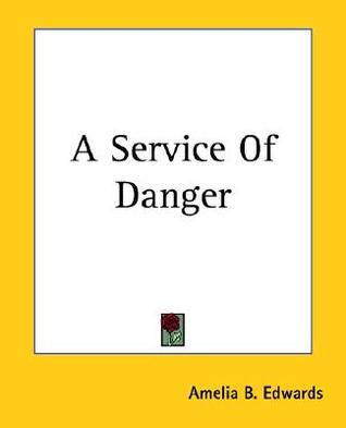 A Service Of Danger (Paperback)