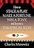 How to Stage a Play, Make a Fortune, Win a Tony and Become a ... by Charles Marowitz