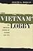 The Vietnam Lobby: The American Friends Of Vietnam 1955-1975