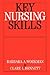 Key Nursing Skills by Barbara Workman