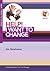 Help! I want to change