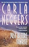 Just Before Sunrise by Carla Neggers