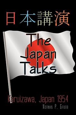 The Japan Talks: Karuizawa, Japan 1954