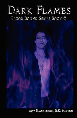 Dark Flames (Blood Bound, #6)