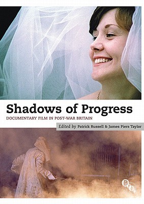 Shadows of Progress: Documentary Film in Post-War Britain (Hardcover)