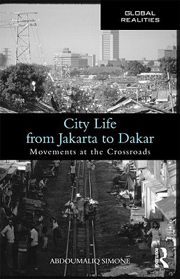 City Life from Jakarta to Dakar (Global Realities)