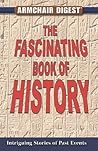 The Fascinating Book of History (Armchair Digest)