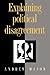 Explaining Political Disagreement