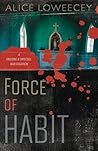 Force of Habit (Falcone & Driscoll Investigation #1)