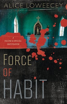 Force of Habit (Falcone & Driscoll Investigation #1)
