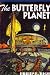 The Butterfly Planet