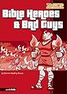 Bible Heroes & Bad Guys Bible Heroes & Bad Guys