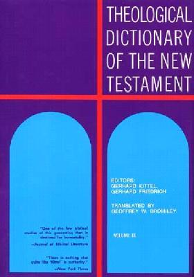 Theological Dictionary of the New Testament (Volume IX)