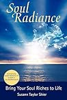 Soul Radiance Bring Your Soul Riches to Life