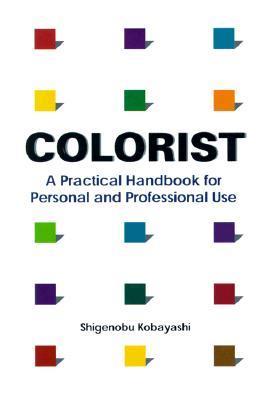 Colorist: A Practical Handbook for Personal and Professional Use