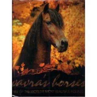 Vavra's Horses: Ten of the World's Most Beautiful Equines