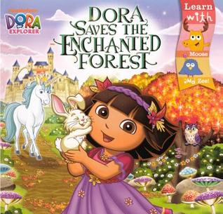 Dora Saves The Enchanted Forest (Turtleback School & Library Binding Edition)