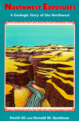 Northwest Exposures: A Geologic Story of the Northwest (Paperback)
