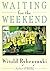 Waiting for the Weekend by Witold Rybczynski