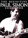 The Definitive Paul Simon Songbook | Complete Sheet Music Collection with Lyrics and Chords | Over 150 Songs from Folk, Rock, and Pop | Melody Line and Guitar Chord Songbook for Study and Performance