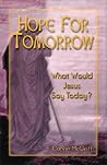 Hope For Tomorrow Hope For Tomorrow