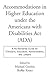Accommodations in Higher Education under the Americans with Disabilities Act: A No-Nonsense Guide for Clinicians, Educators, Administrators, and Lawyers