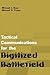 Tactical Communications for the Digitized Battlefield by Michael J. Ryan