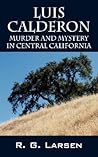 Luis Calderon: Murder and Mystery in Central California