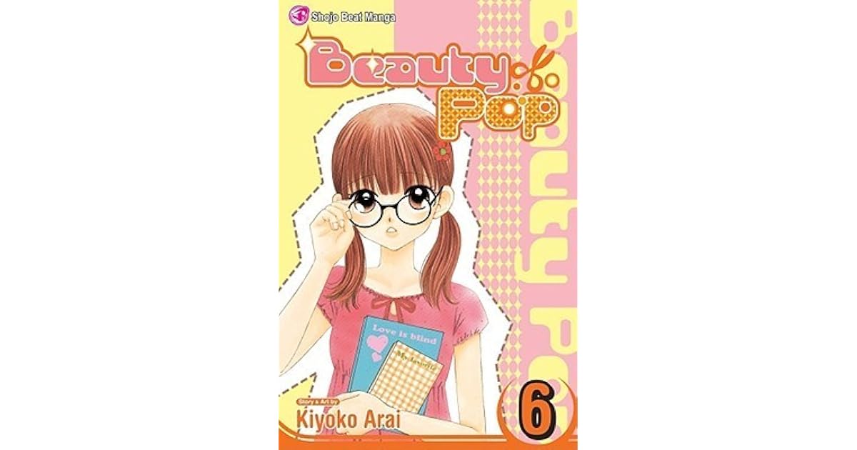 Beauty Pop, Vol. 6 (Beauty Pop, #6) by Kiyoko Arai