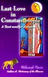 Last Love in Constantinople: A Tarot Novel for Divination