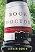 Book Doctor: A Novel