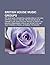 British House Music Groups: Pet Shop Boys, Orchestral Manoeuvres in the Dark, Leftfield, the Klf, the Orb, the Future Sound of London, Fluke