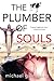 The Plumber of Souls