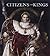 Citizens and Kings: Portraits in the Age of Revolution 1760-1830