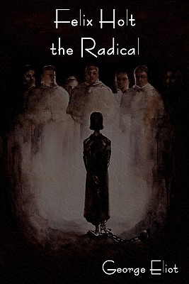 Felix Holt the Radical